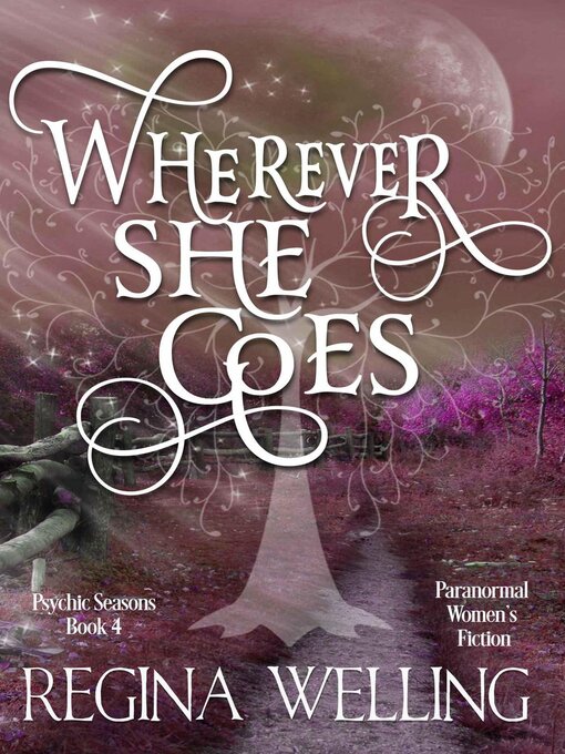 Title details for Wherever She Goes by ReGina Welling - Available